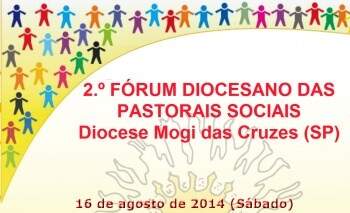 Diocese de Mogi das Cruzes realiza 2&ordm; F&oacute;rum Diocesano das Pastorais Sociais