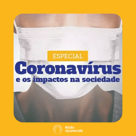 Coronavírus e os impactos na sociedade