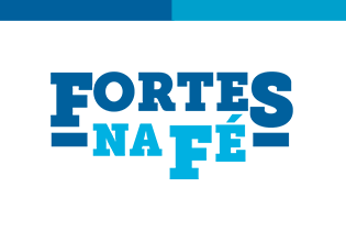 Fortes na Fé