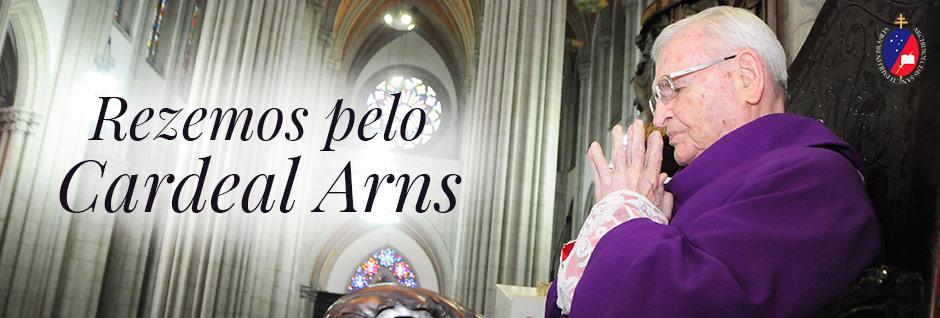 Arquidiocese de SP pede ora&ccedil;&otilde;es pela sa&uacute;de do Cardeal Dom Paulo Evaristo Arns