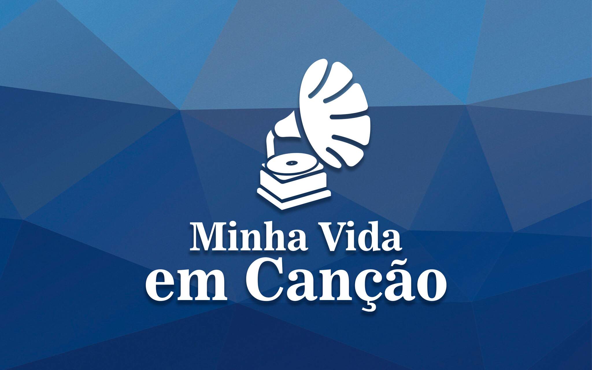 Minha Vida em Can&ccedil;&atilde;o