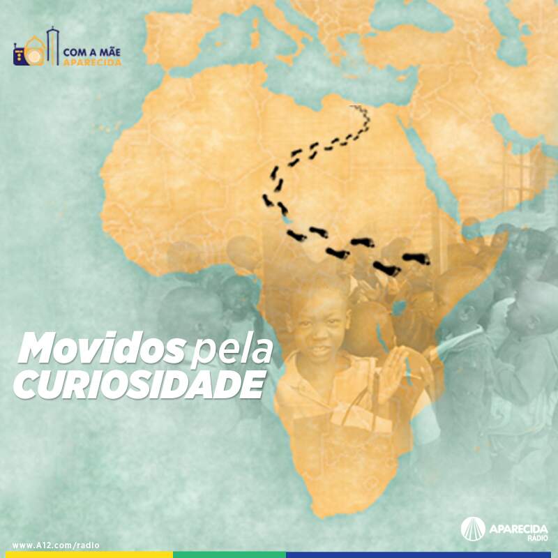 especial movidos pela curiosidade redentoristas na áfrica_rádio aparecida especial movidos pela curiosidade redentoristas na áfrica_rádio aparecida