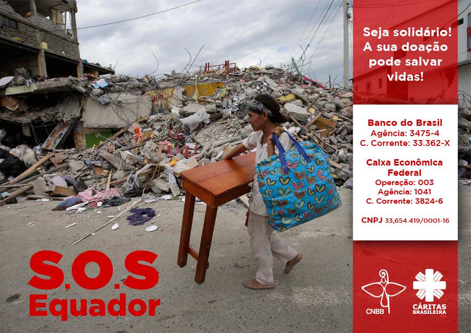 CNBB e Cáritas Brasileira lançam campanha em solidariedade às vítimas do terremoto no Equador