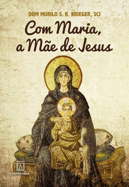 Capa livro Com Maria, a mãe de Jesus - JS - Editora Santuário
