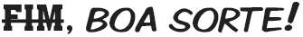 fim_boa_sorte fim_boa_sorte