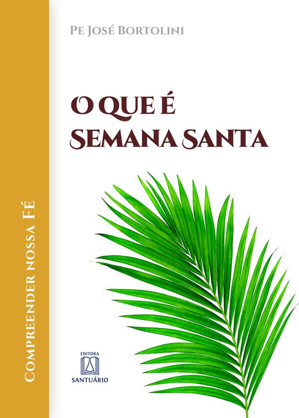 capa O que é Semana Santa Editora Santuário JS