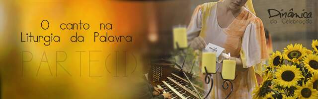 parte_2_o_canto_na_liturgia_da_palavra