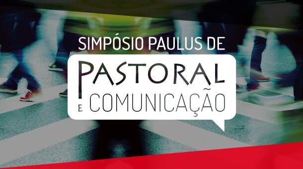simposio_paulus_pastoral_comunicacao
