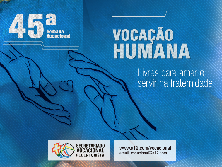 Vocação Humana - 45ª Semana Vocacional